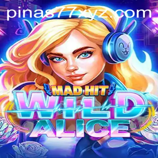 MadHitWildAlice Game Adventure