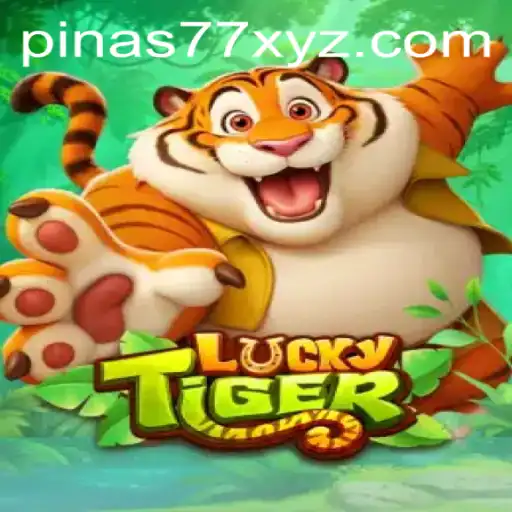 Discover the Thrills of LuckyTiger: A New Gaming Adventure